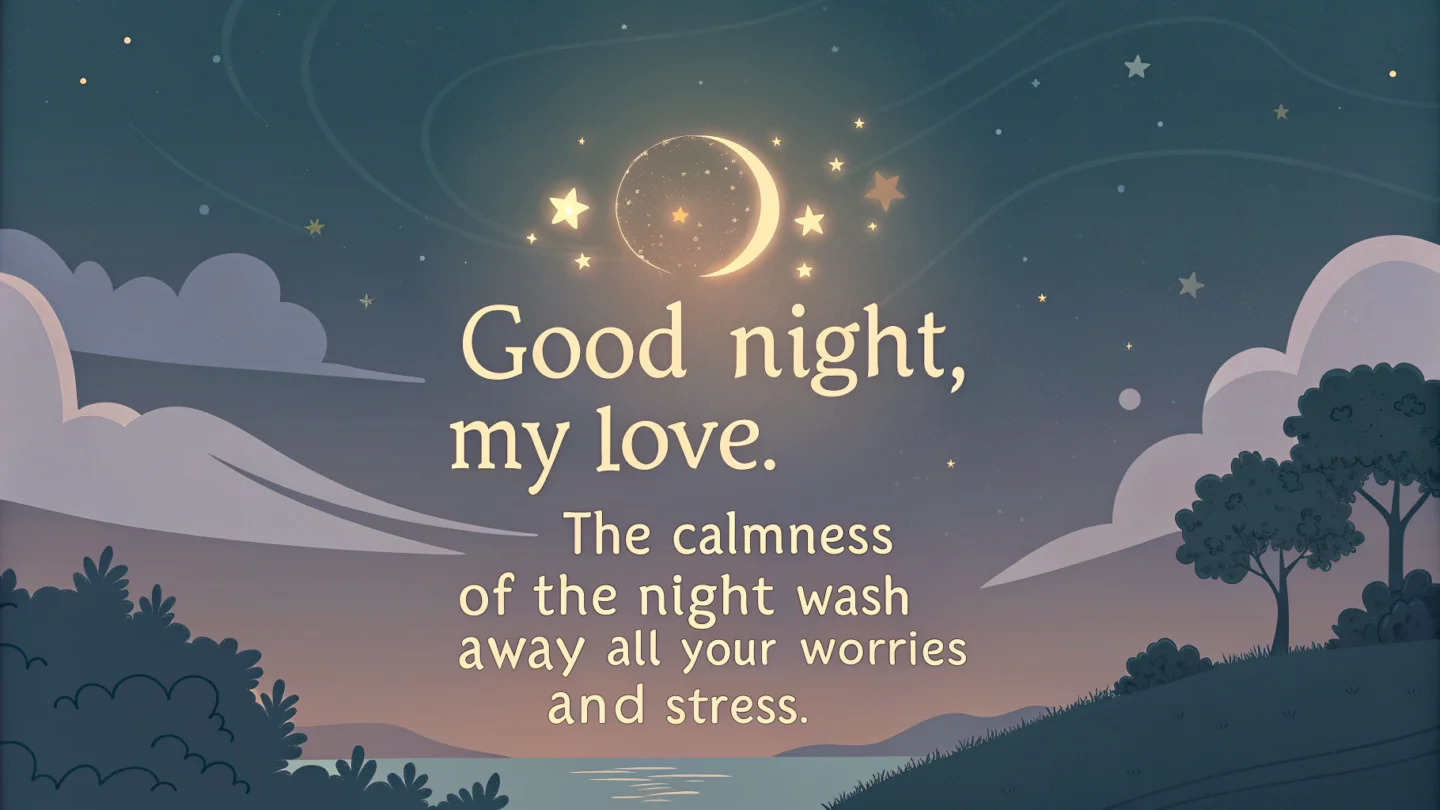 10. Comforting Good Night Messages to Ease Her Stress