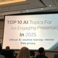 Top 10 AI Topics for an Engaging Presentation in 2025