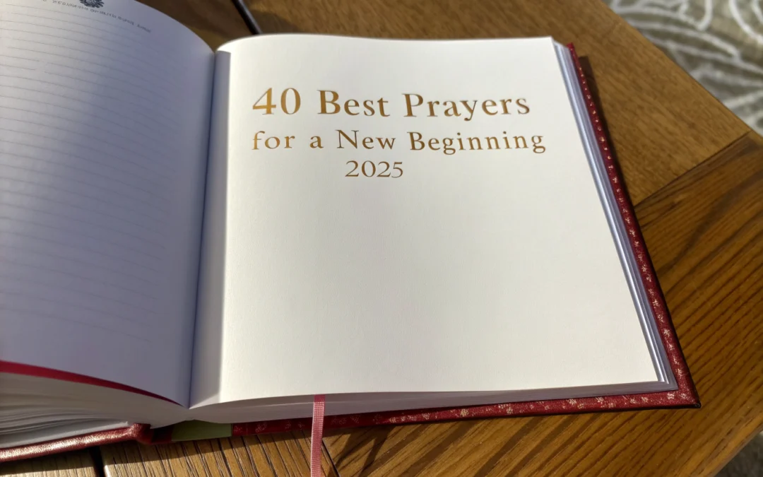 40 Best Prayers for a New Beginning in 2025