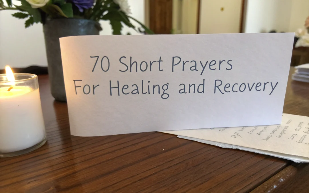 70+ Short Prayer for Healing and Recovery for Someone