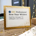 100+ Professional New Year Wishes: Inspiring Messages for Colleagues and Clients