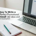 How to Write a Perfent Promotional Emails (30 Ideas and 5 Examples!)