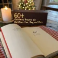 60+ Christmas Prayers for Christmas Eve, Day, Dinner, and More