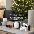 20 Best High-Tech Christmas Gadgets That Will Transform Your Holiday Season