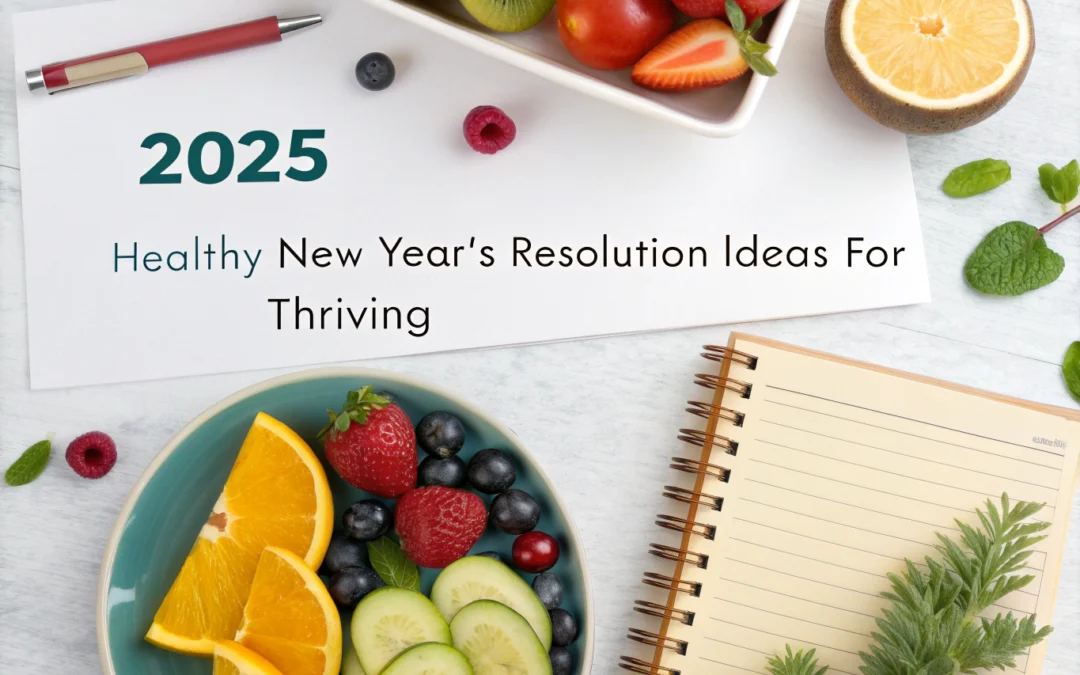 60+ Healthy New Year’s Resolution Ideas for a Thriving 2025