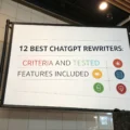 12 Best ChatGPT Rewriters: Criteria and Tested Features Included