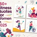 160+ Best Fitness Quotes for Women in 2025