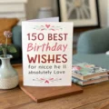 150 Best Birthday Wishes for Niece She’ll Absolutely Love