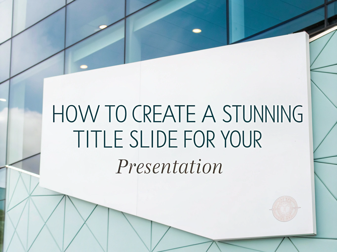 How to Create a Stunning Title Slide for Your Presentation