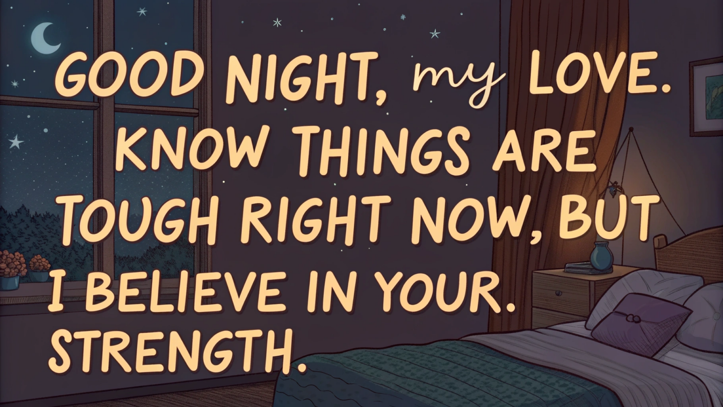 12. Emotional Good Night Messages for Her During Tough Times